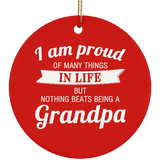 Proud of Many Things In Life, Nothing Beats Being a Grandpa - Circle Ornament