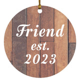 Friend Established Est. 2023 - Circle Ornament E