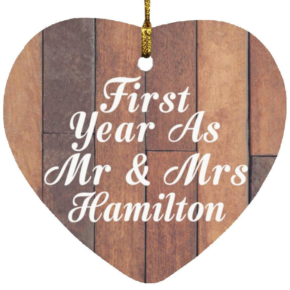 First Year As Mr & Mrs Hamilton - Heart Ornament E