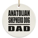 Anatolian Shepherd Dog Dad - Circle Ornament