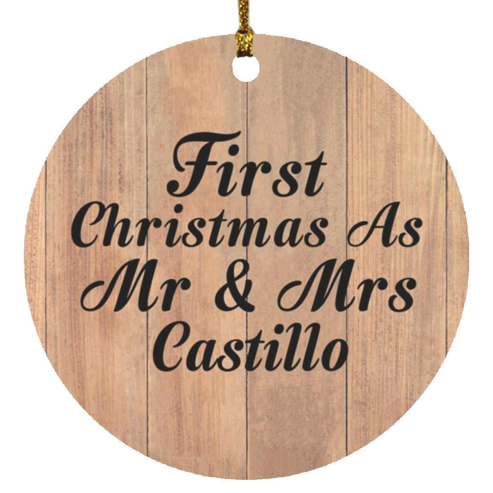 First Christmas As Mr & Mrs Castillo - Circle Ornament C