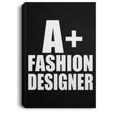 A+ Fashion Designer - Canvas Portrait