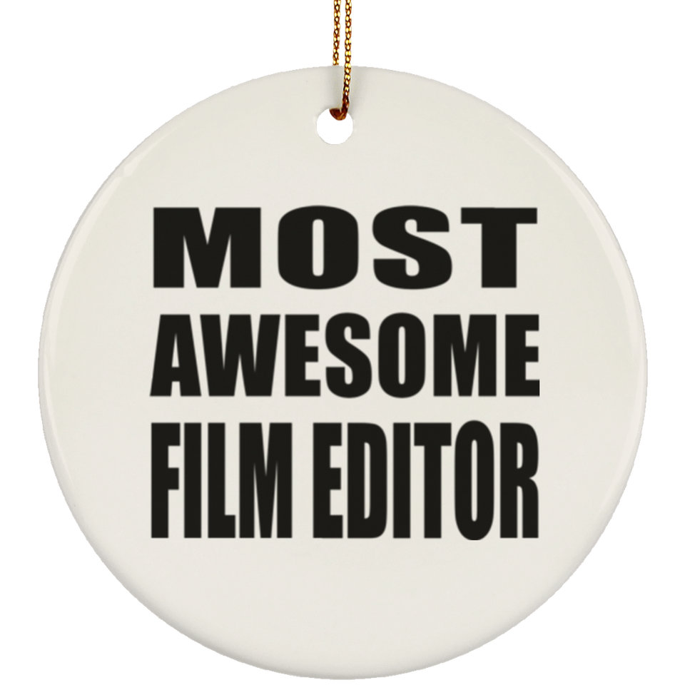 Most Awesome Film Editor - Circle Ornament