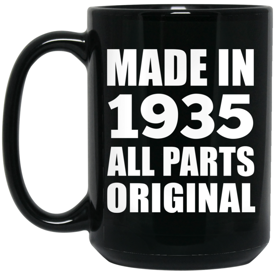 89th Birthday Made in 1935 All Parts Original - 15oz Coffee Mug Black
