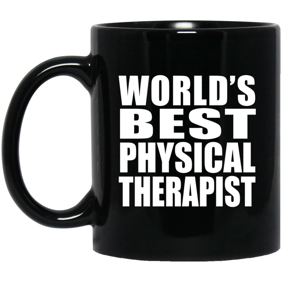 World's Best Physical Therapist - 11 Oz Coffee Mug Black