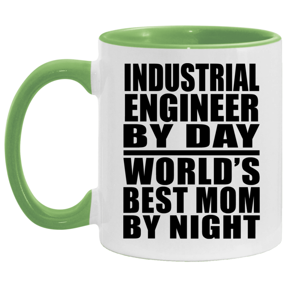 Industrial Engineer By Day World's Best Mom By Night - 11oz Accent Mug Green