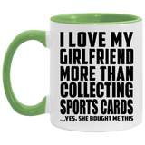 I Love My Girlfriend More Than Collecting Sports Cards - 11oz Accent Mug Green