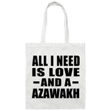 All I Need Is Love And A Azawakh - Tote Bag White
