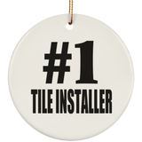 Number One #1 Tile Installer - Circle Ornament