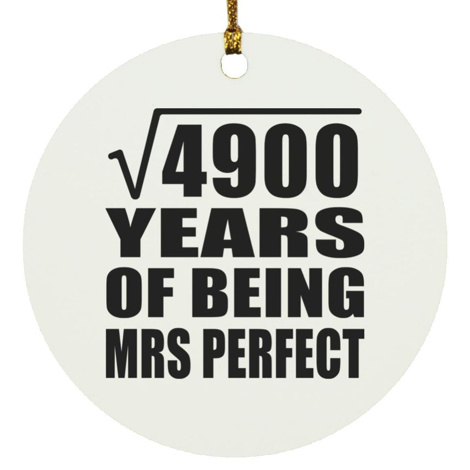 70th Anniversary Square Root of 4900 Years of Mrs Perfect - Circle Ornament
