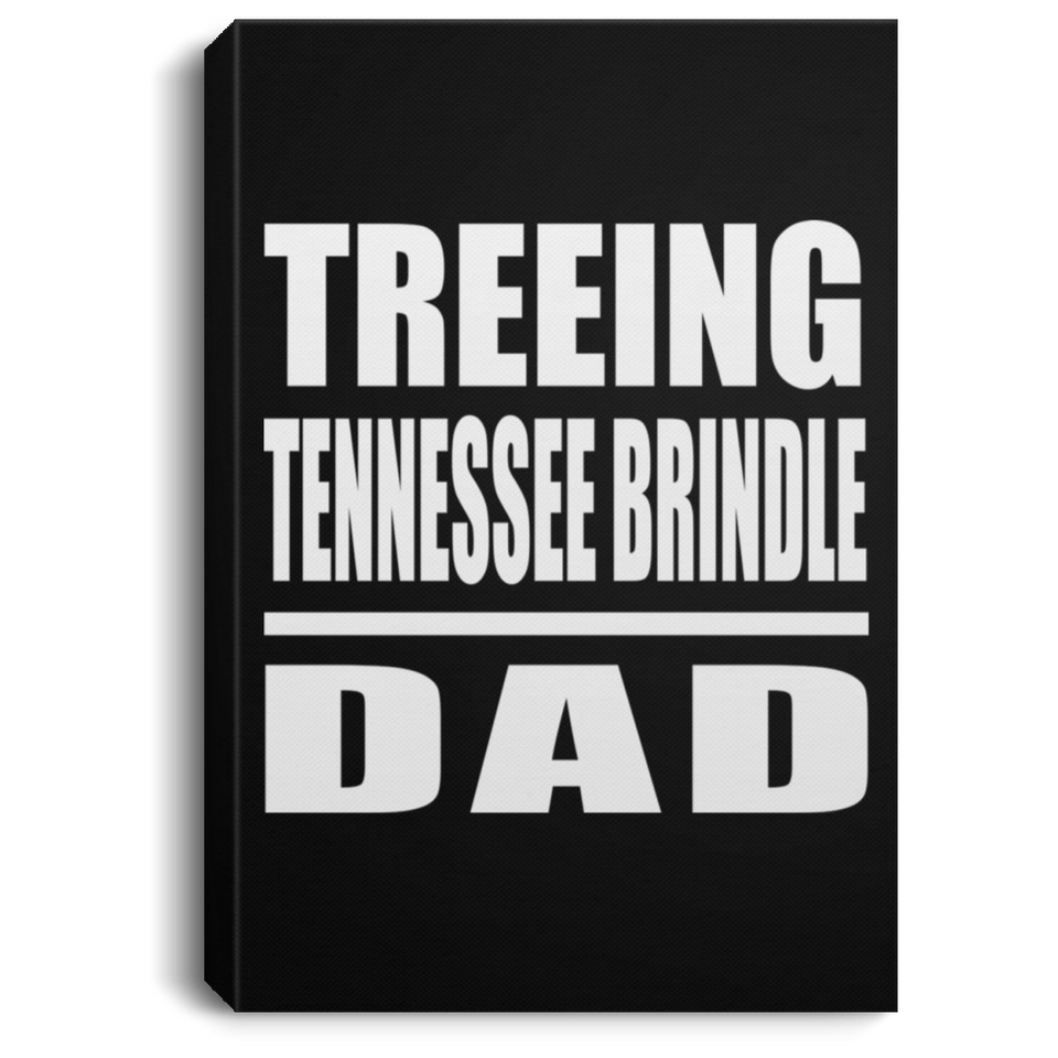 Treeing Tennessee Brindle Dad - Canvas Portrait