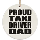 Proud Taxi Driver Dad - Circle Ornament