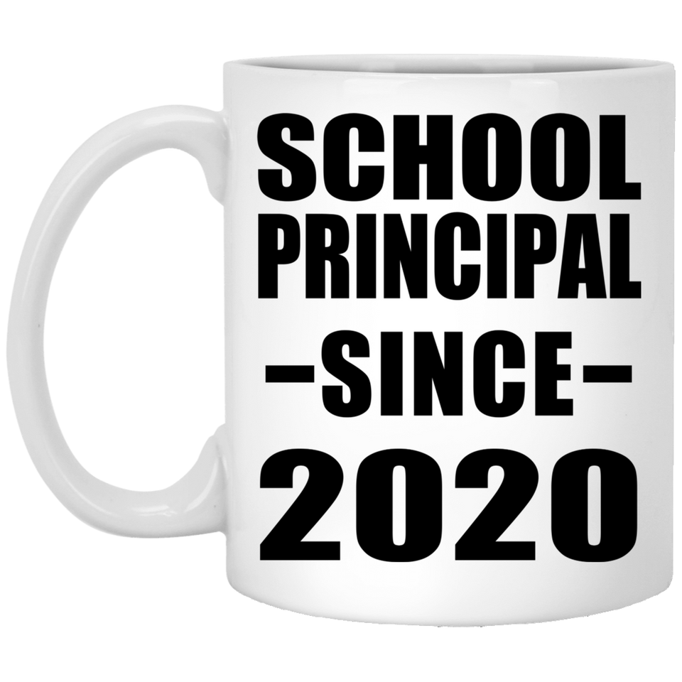School Principal Since 2020 - 11oz Coffee Mug