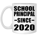 School Principal Since 2020 - 11oz Coffee Mug