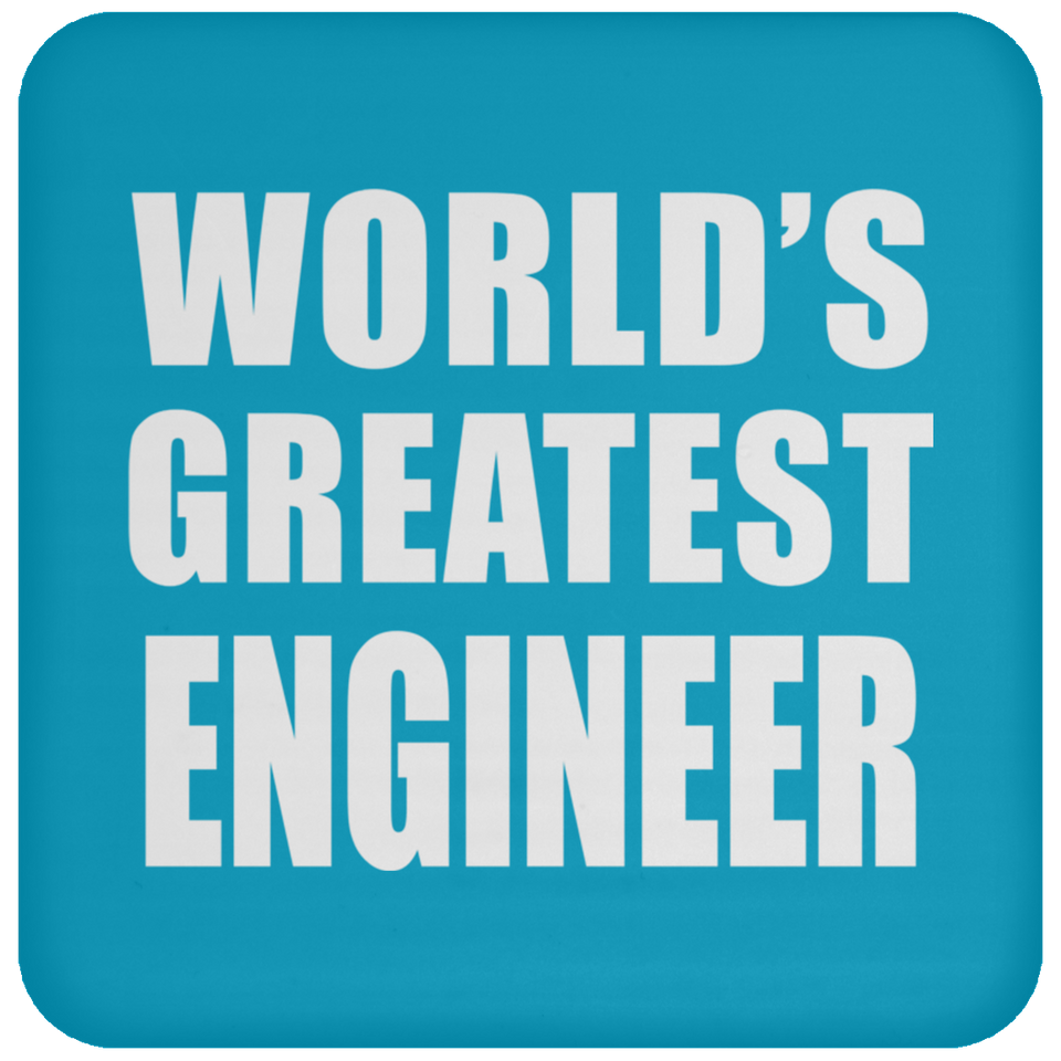 World's Greatest Engineer - Drink Coaster