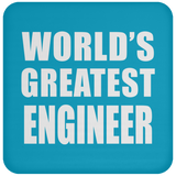 World's Greatest Engineer - Drink Coaster