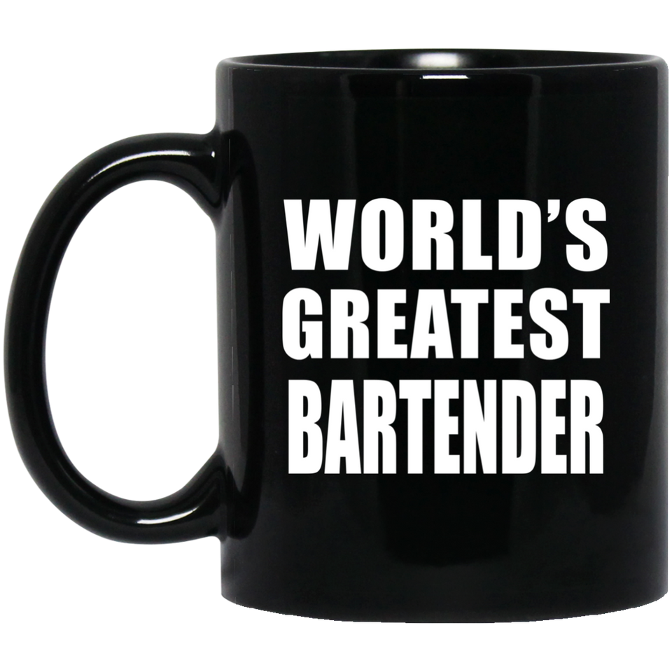World's Greatest Bartender - 11 Oz Coffee Mug Black
