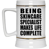 Being Skincare Specialist Makes Life Complete - Beer Stein