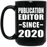 Publication Editor Since 2020 - 15oz Coffee Mug Black