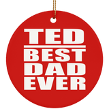 Ted Best Dad Ever - Circle Ornament