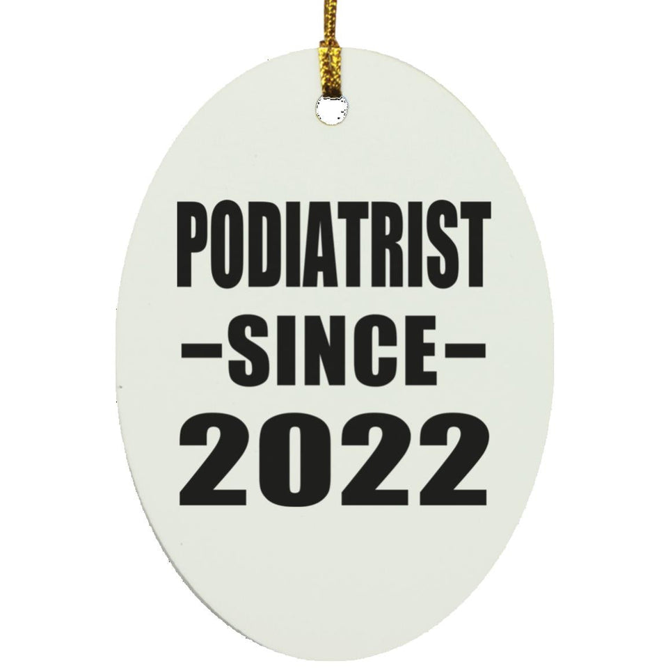 Podiatrist Since 2022 - Oval Ornament