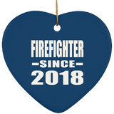 Firefighter Since 2018 - Heart Ornament
