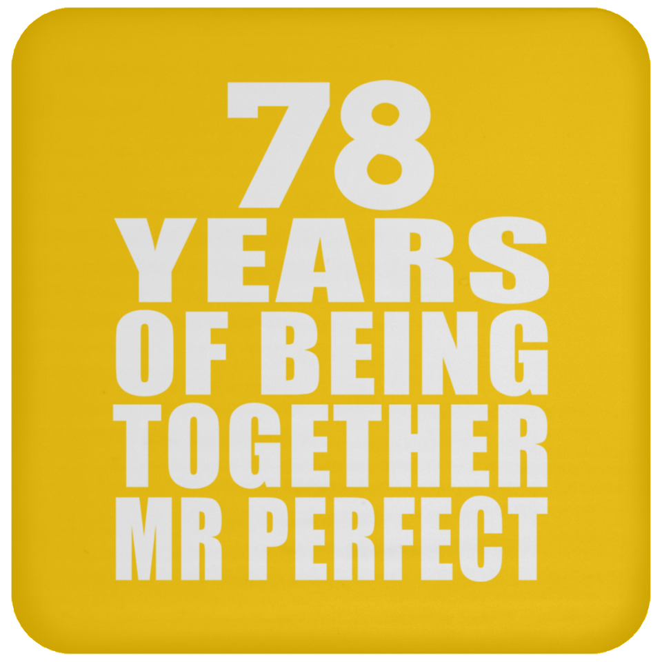 78th Anniversary 78 Years Of Being Mr Perfect - Drink Coaster