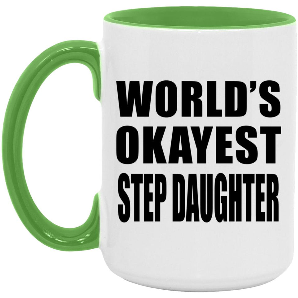 World's Okayest Step Daughter - 15oz Accent Mug Green
