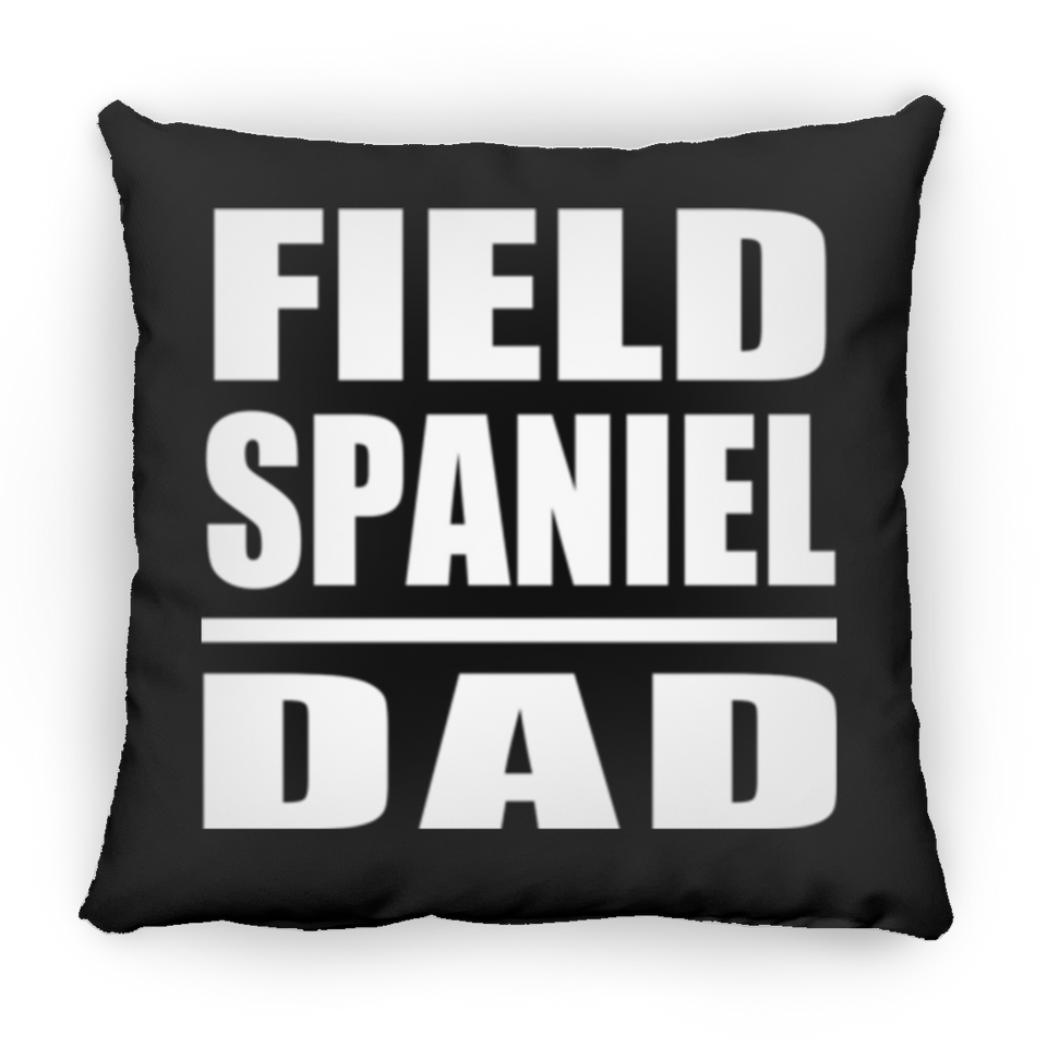 Field Spaniel Dad - Throw Pillow Black