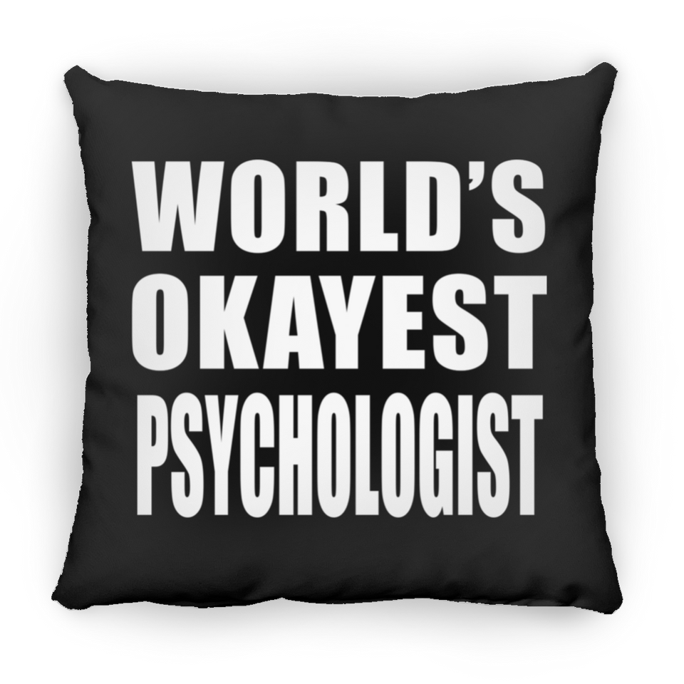 World's Okayest Psychologist - Throw Pillow Black