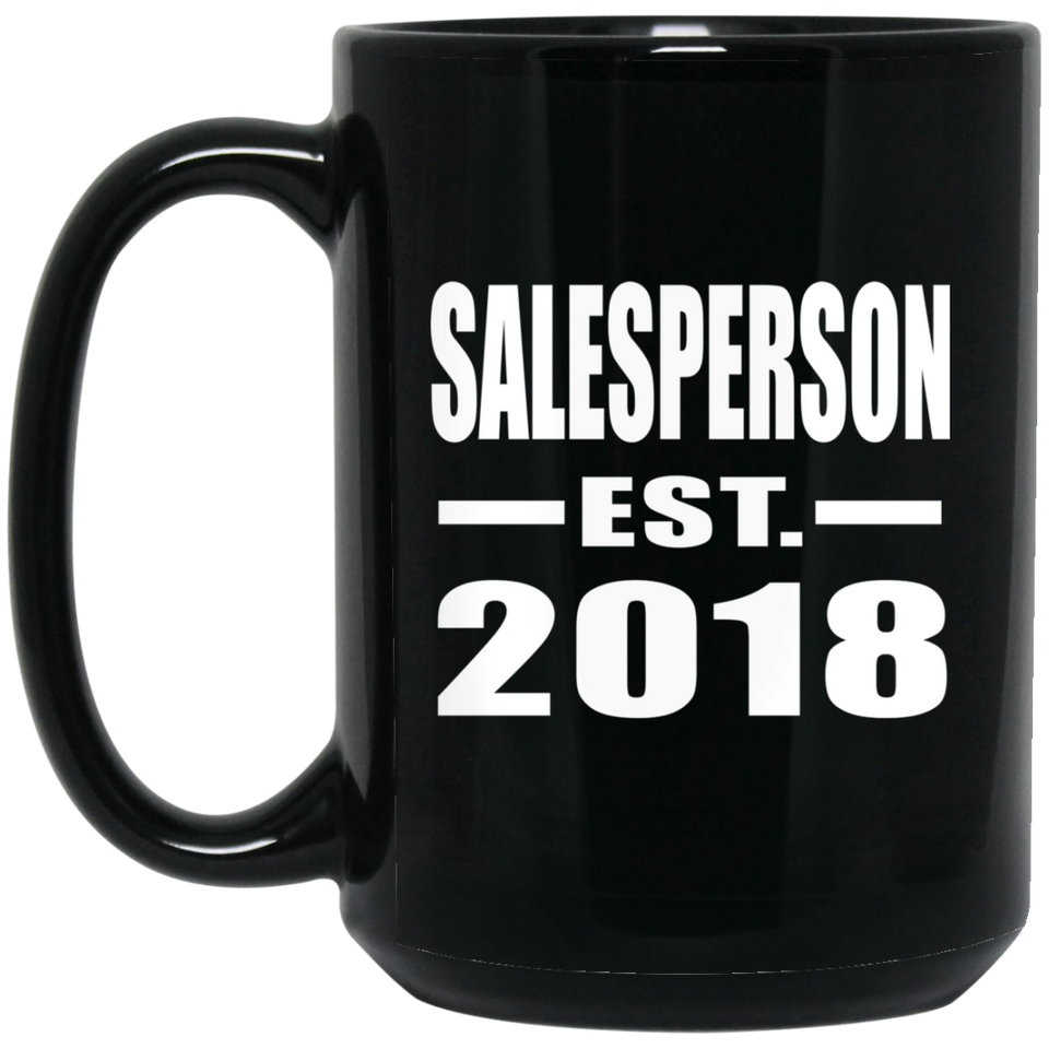 Salesperson Established EST. 2018 - 15 Oz Coffee Mug Black