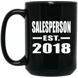 Salesperson Established EST. 2018 - 15 Oz Coffee Mug Black