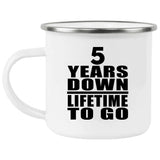 5th Anniversary 5 Years Down Lifetime To Go - 12oz Camping Mug