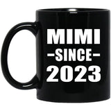 Mimi Since 2023 - 11oz Coffee Mug Black