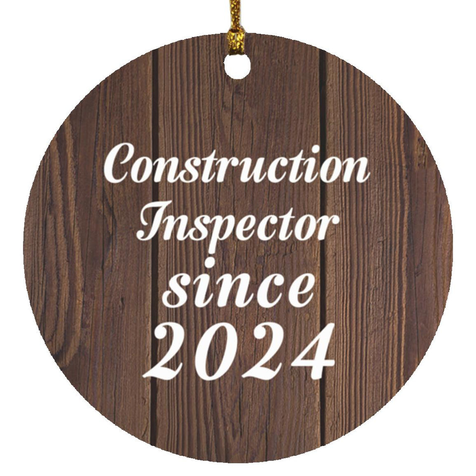 Construction Inspector Since 2024 - Circle Ornament D