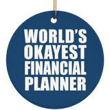 World's Okayest Financial Planner - Circle Ornament