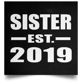 Sister Established EST. 2019 - Poster Square