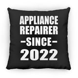 Appliance Repairer Since 2022 - Throw Pillow Black