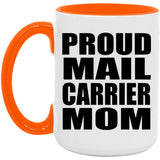 Proud Mail Carrier Mom - 15oz Accent Mug Orange