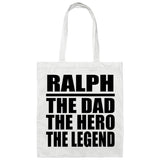 Ralph The Dad The Hero The Legend - Tote Bag White
