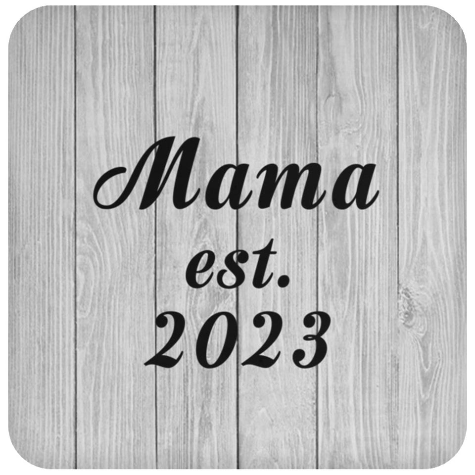Mama Established Est. 2023 - Drink Coaster F
