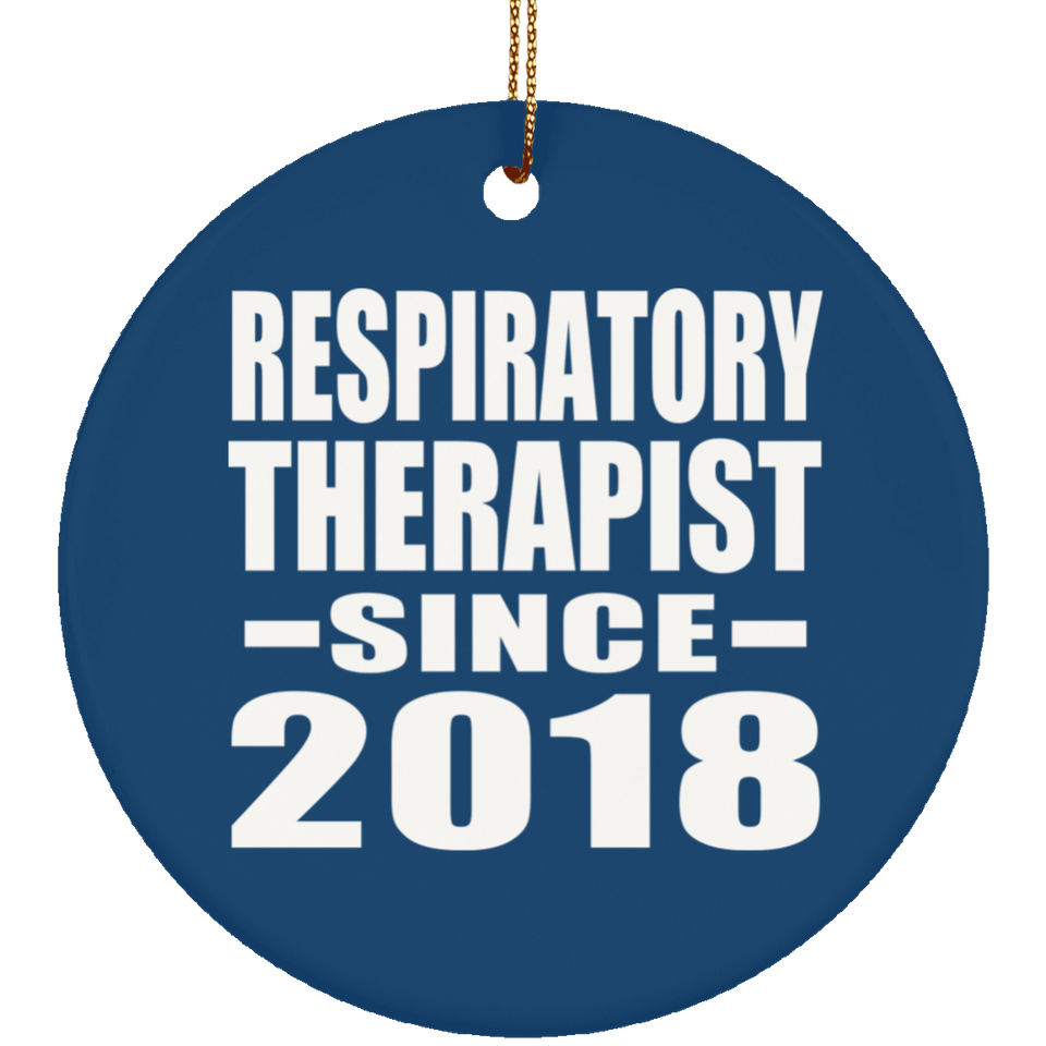 Respiratory Therapist Since 2018 - Circle Ornament