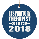 Respiratory Therapist Since 2018 - Circle Ornament