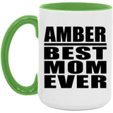 Amber Best Mom Ever - 15oz Accent Mug Green