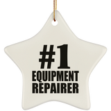 Number One #1 Equipment Repairer - Star Ornament