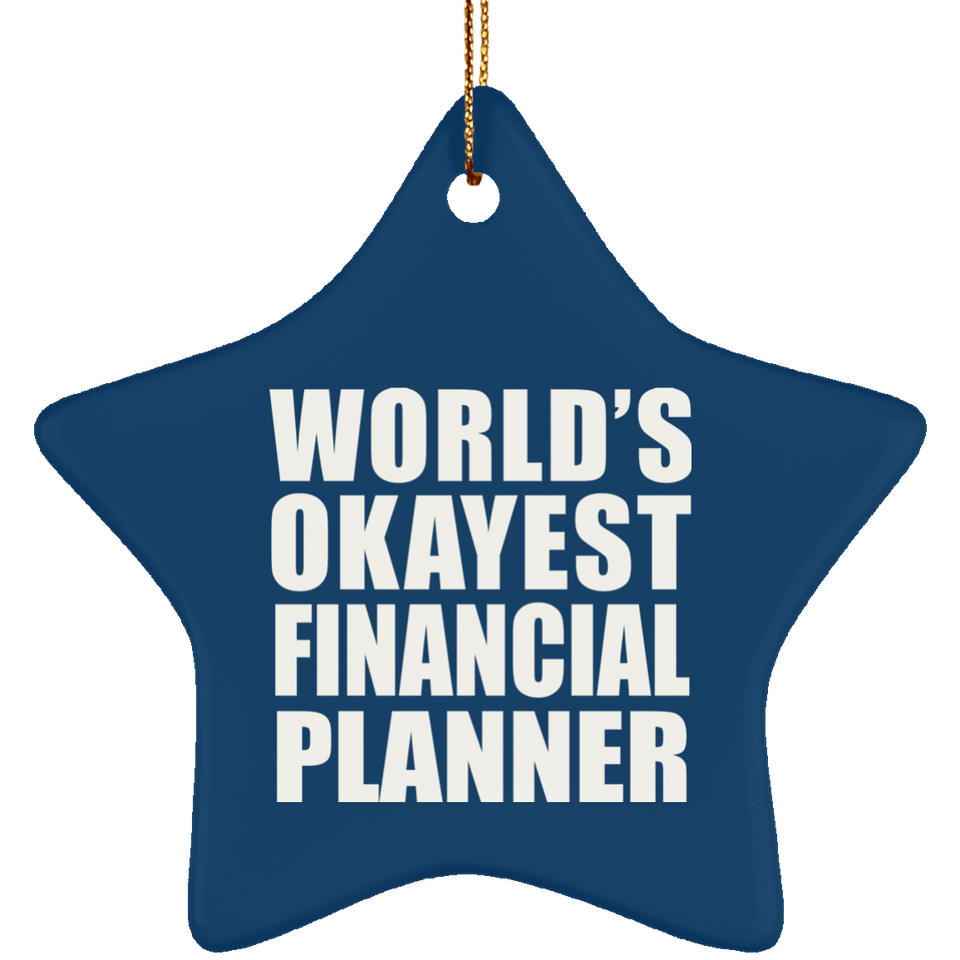 World's Okayest Financial Planner - Star Ornament