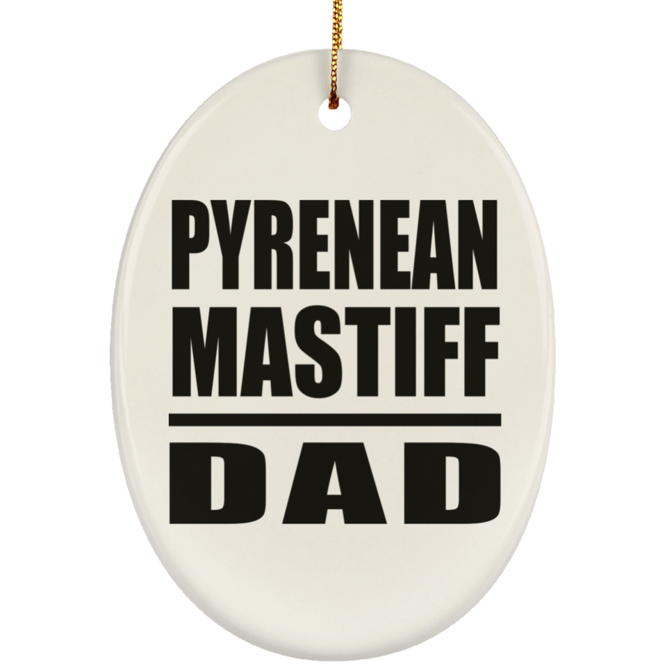 Pyrenean Mastiff Dad - Oval Ornament