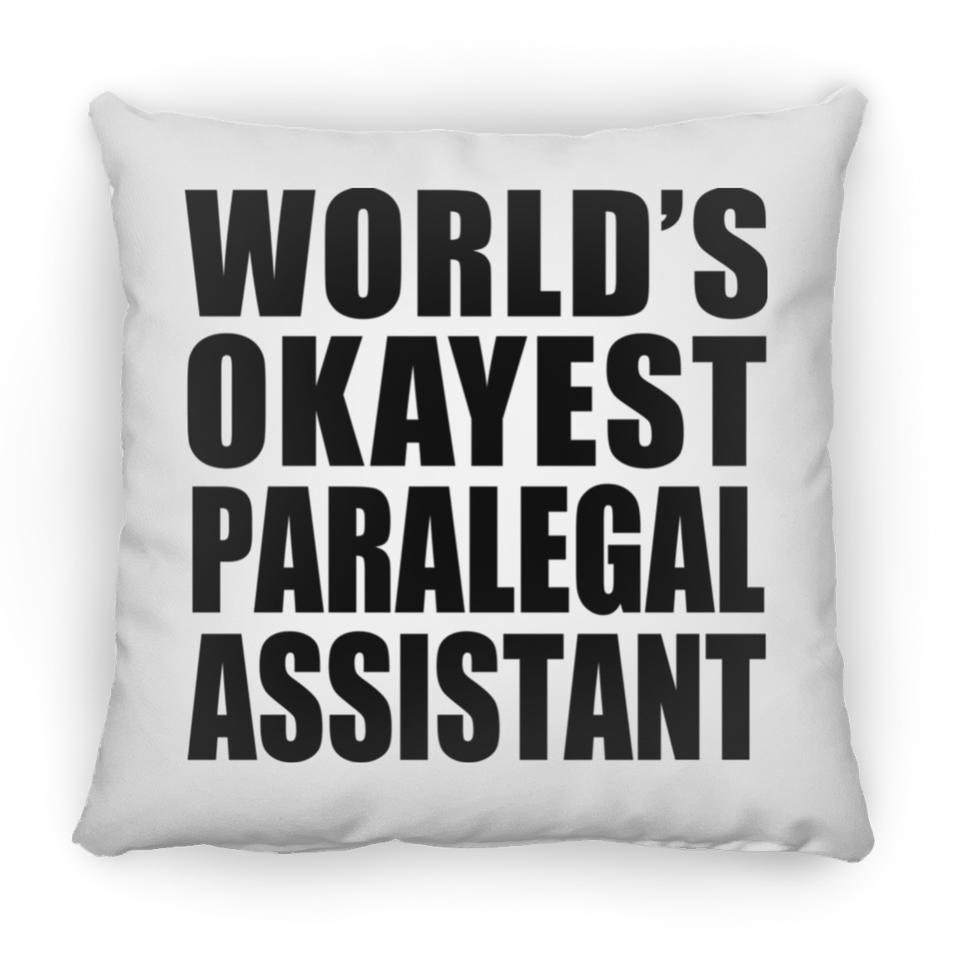 World's Okayest Paralegal Assistant - Throw Pillow