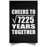 85th Anniversary Cheers To Square Root of 7225 Years Together - Poster Portrait