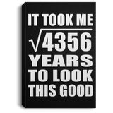 66th Birthday Took Square Root of 4356 Years To Look Good - Canvas Portrait